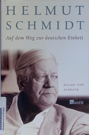 Seller image for Auf dem Weg zur deutschen Einheit. Bilanz und Ausblick. for sale by Antiquariat Bookfarm