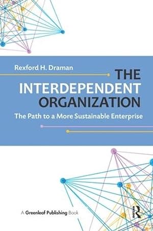Seller image for The Interdependent Organization (Paperback) for sale by CitiRetail