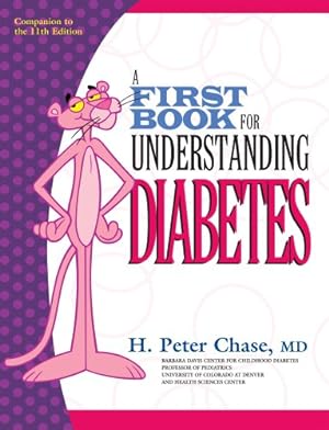 Imagen del vendedor de A First Book for Understanding Diabetes a la venta por Reliant Bookstore