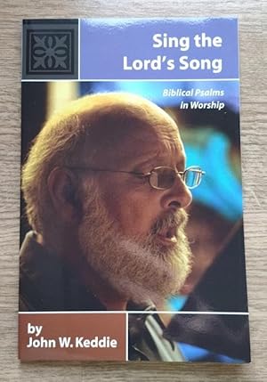 Sing the Lord's Song: Biblical Psalms in Worship