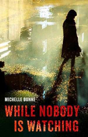 Seller image for While Nobody Is Watching (Paperback) for sale by CitiRetail