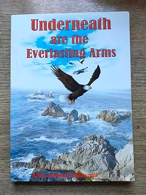 Image du vendeur pour Underneath are the Everlasting Arms mis en vente par Peter & Rachel Reynolds
