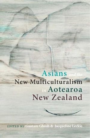 Seller image for Asians and the New Multiculturalism in Aotearoa New Zealand (Paperback) for sale by CitiRetail