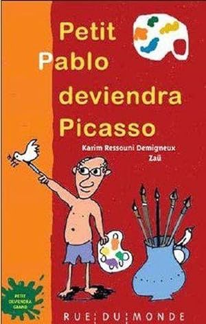 petit Pablo deviendra Picasso