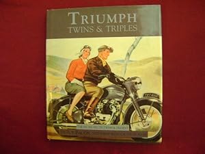 Seller image for Triumph Twins & Triples. The 350, 500, 650, 750 Twins and Trident. for sale by BookMine