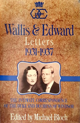 Seller image for Wallis And Edward: Letters, 1931-1937 for sale by Marlowes Books and Music