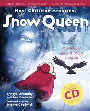 Seller image for The Snow Queen: A Sparkling Spine-tingling Musical (Hans Christian Andersen Musical) (With CD and CD-Rom): Complete Performance Pack: Book + Enhanced CD (Collins Musicals) for sale by WeBuyBooks