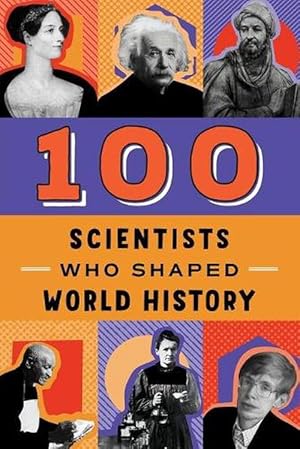 Seller image for 100 Scientists Who Shaped World History (Paperback) for sale by CitiRetail