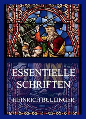 Image du vendeur pour Essentielle Schriften : Heinrich Bullinger mis en vente par Smartbuy