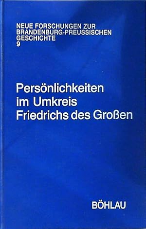 Persönlichkeiten im Umkreis Friedrichs des Grossen