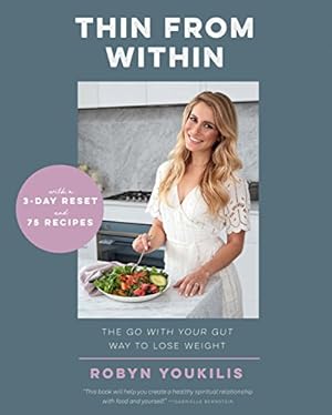 Imagen del vendedor de Thin from Within: The Go with Your Gut Way to Lose Weight a la venta por Reliant Bookstore