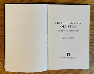 Frederick Law Olmsted: The Passion of a Public Artist