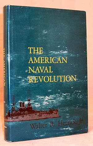 Seller image for The American Naval Revolution for sale by Baltimore's Best Books