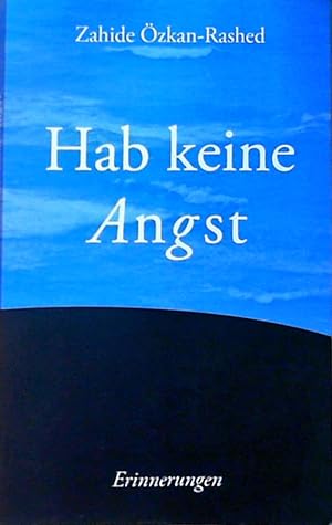 Imagen del vendedor de Hab keine Angst: Erinnerungen a la venta por Berliner Bchertisch eG