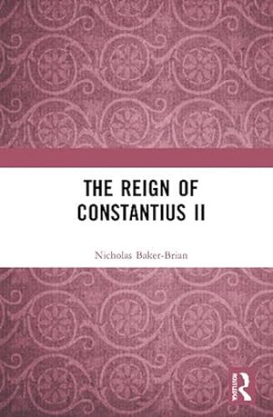 Bild des Verkufers fr Reign of Constantius Ii (Hardcover) zum Verkauf von Grand Eagle Retail
