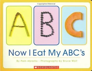 Seller image for Now I Eat My ABC's for sale by Reliant Bookstore