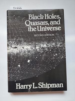 Immagine del venditore per Black Holes, Quasars, and the Universe Harry L. Shipman Houghton Mifflin Company venduto da Versandantiquariat Claudia Graf