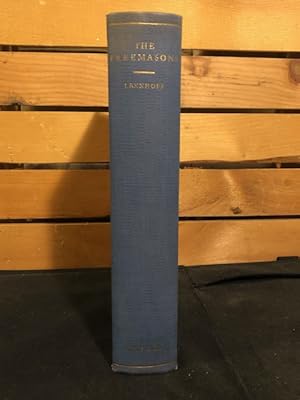 Imagen del vendedor de The Freemasons; the History, Nature, Development and Secret of the Royal Art a la venta por Turning of the Tide Books