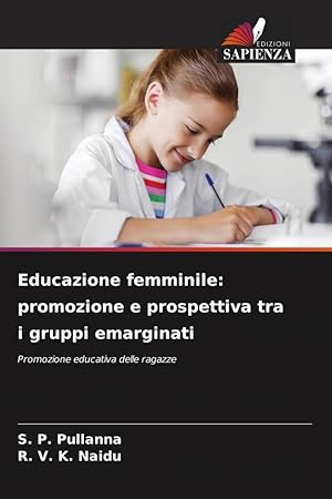 Bild des Verkufers fr Educazione femminile: promozione e prospettiva tra i gruppi emarginati zum Verkauf von moluna
