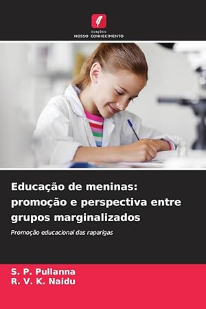 Bild des Verkufers fr Educao de meninas: promoo e perspectiva entre grupos marginalizados zum Verkauf von moluna