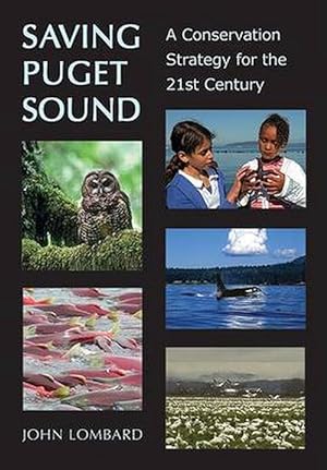 Seller image for Saving Puget Sound (Paperback) for sale by CitiRetail