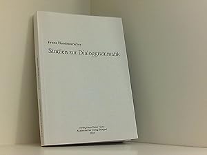 Studien zur Dialoggrammatik: Auswahl von Aufsätzen (Stuttgarter Arbeiten zur Germanistik)