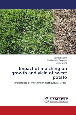 Seller image for Impact of mulching on growth and yield of sweet potato for sale by moluna