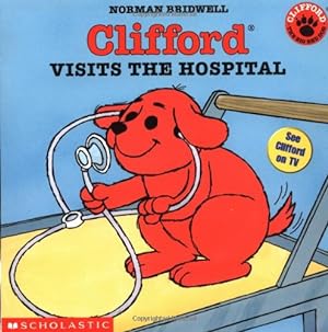 Imagen del vendedor de Clifford Visits The Hospital a la venta por Reliant Bookstore