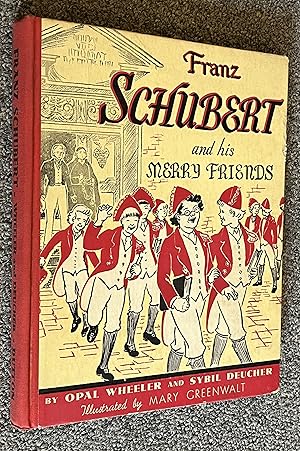 Seller image for Franz Schubert And His Merry Friends for sale by DogStar Books