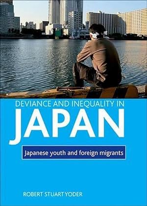 Bild des Verkufers fr Deviance and inequality in Japan (Hardcover) zum Verkauf von CitiRetail