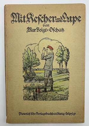 Bild des Verkufers fr Mit Kescher und Lupe. Biologische Streifzge fr jung und alt durch die Tierwelt der Binnengewsser. zum Verkauf von Antiquariat REDIVIVUS