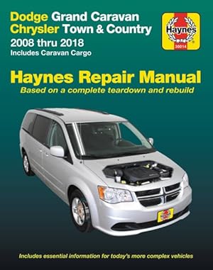 Immagine del venditore per Haynes Dodge Grand Caravan Chrysler Town & Country 2008 Thru 2018 Automotive Repair Manual : Includes Caravan Cargo venduto da GreatBookPrices