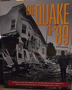 Imagen del vendedor de The Quake of '89: As Seen by the Staff of the San Francisco Chronicle a la venta por The Book House, Inc.  - St. Louis