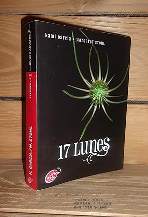 Seller image for SUBLIMES CREATURES (beautiful darkness) - Tome II : 17 LUNES for sale by Planet'book