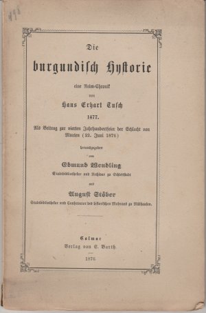 Die burgundisch Hystorie eine Reim-Chronik von Hans Erhart Tusch 1477