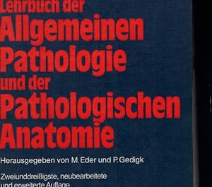 Lehrbuch der allgemeinen Pathologie und der pathologischen Anatomie