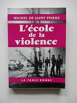 L'école de la violence