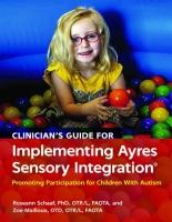 Image du vendeur pour Schaaf, R: Clinicians Guide for Implementing Ayres Sensory mis en vente par moluna