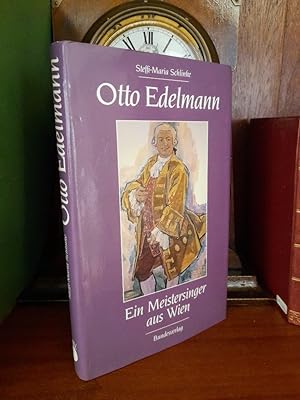 Imagen del vendedor de Otto Edelmann - Ein Meistersinger aus Wien a la venta por Antiquariat Liber Antiqua