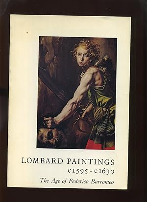 Seller image for Lombard Paintings C1595-C1630, the Age of Federico Borromeo for sale by Roger Lucas Booksellers