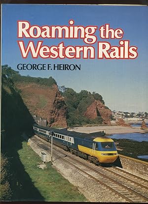 Roaming the Western Rails