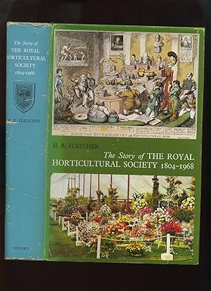 The Story of the Royal Horticultural Society 1804-1968