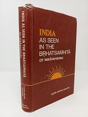 Bild des Verkufers fr India as Seen in The Brhatsamhita of Varahamihira. zum Verkauf von ROBIN SUMMERS BOOKS LTD