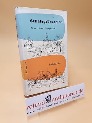 Imagen del vendedor de Schatzgrbereien : Bcher, Briefe, Begegnungen ; Band 5 a la venta por Roland Antiquariat UG haftungsbeschrnkt