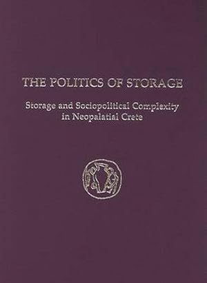 Seller image for The Politics of Storage (Hardcover) for sale by CitiRetail