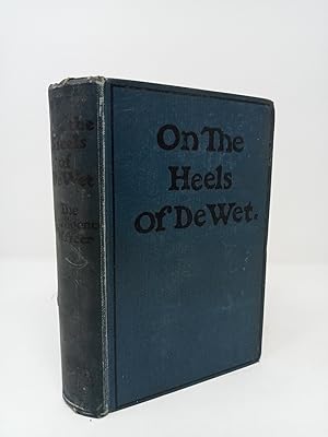 Seller image for On the Heels of De Wet. for sale by ROBIN SUMMERS BOOKS LTD