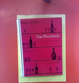 Image du vendeur pour Das Weinbuch. WErden des Weines von der Rebe bis zum Glase. DRITTE, neubearbeitete Auflage mis en vente par biblion2