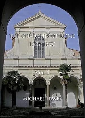 Seller image for The Churches of Rome, 1527-1870 Volume I (Hardcover) for sale by CitiRetail