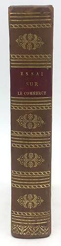 Imagen del vendedor de Essai sur les entraves que le commerce prouve en Europe a la venta por Librairie Historique F. Teissdre