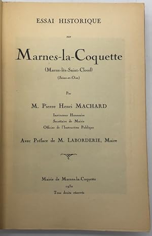 Imagen del vendedor de Essai historique sur Marnes-la-Coquette (Seine-et-Oise). Prface de M. Laborderie, maire a la venta por Librairie Historique F. Teissdre